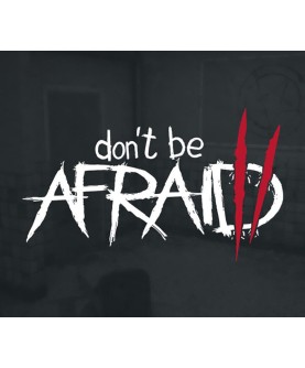 Don t Be Afraid 2 Steam Key GLOBAL